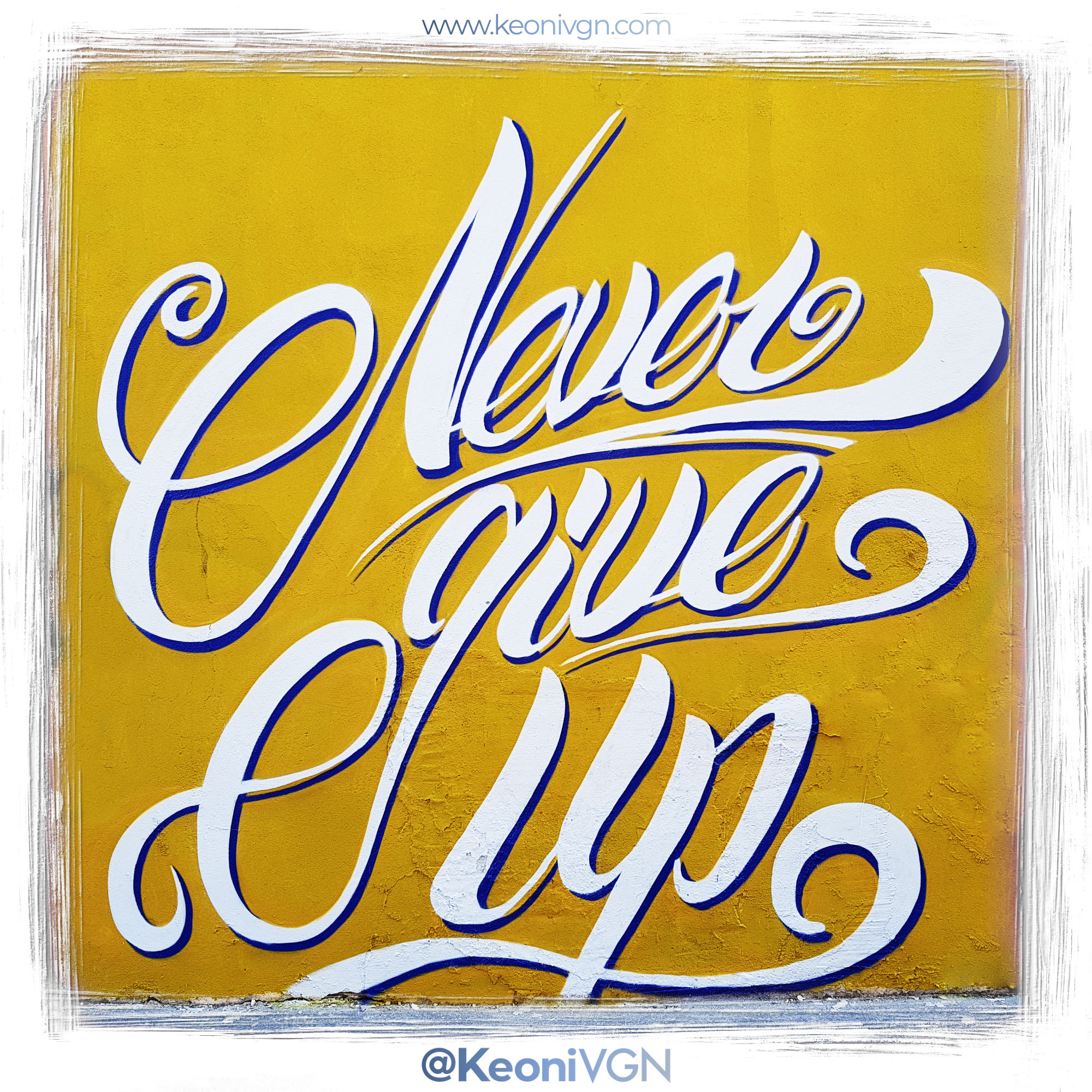 Mural Lettering Never Give Up
